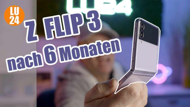 Samsung Z Flip 3 nach 6 Monaten im Einsatz